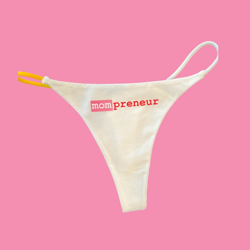 Signature Collection: "Mompreneur" Thong